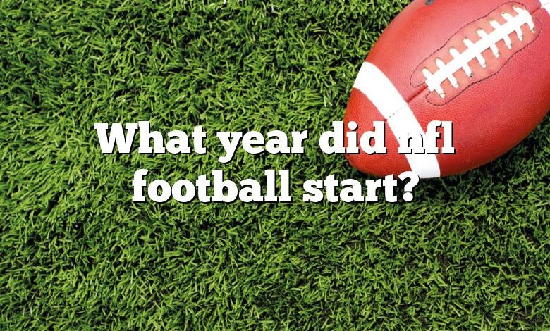 What year did nfl football start?