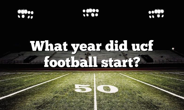 What year did ucf football start?