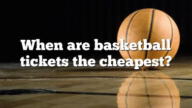 When are basketball tickets the cheapest?