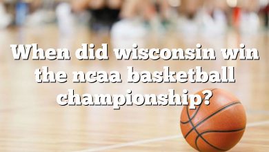 When did wisconsin win the ncaa basketball championship?