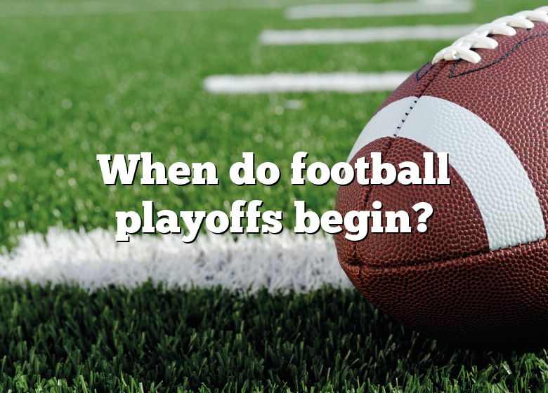 when-do-football-playoffs-begin-dna-of-sports