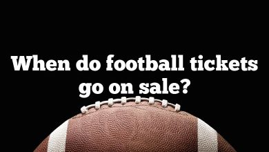 When do football tickets go on sale?