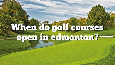 When do golf courses open in edmonton?