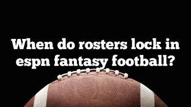 When do rosters lock in espn fantasy football?