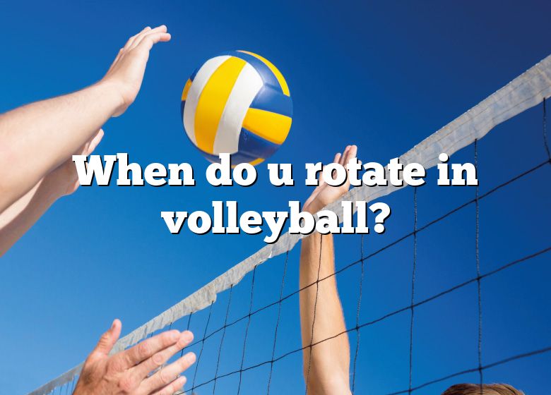 When Do U Rotate In Volleyball DNA Of SPORTS