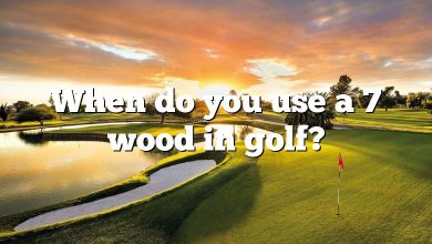 When do you use a 7 wood in golf?