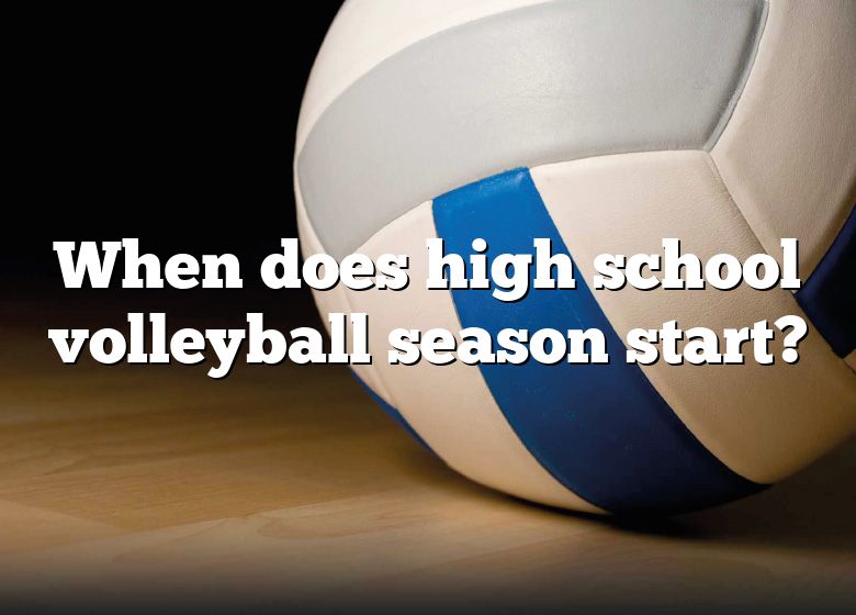 when-does-high-school-volleyball-season-start-dna-of-sports