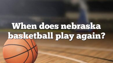 When does nebraska basketball play again?