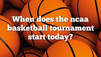 When does the ncaa basketball tournament start today?
