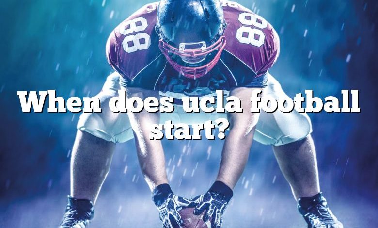 When does ucla football start?