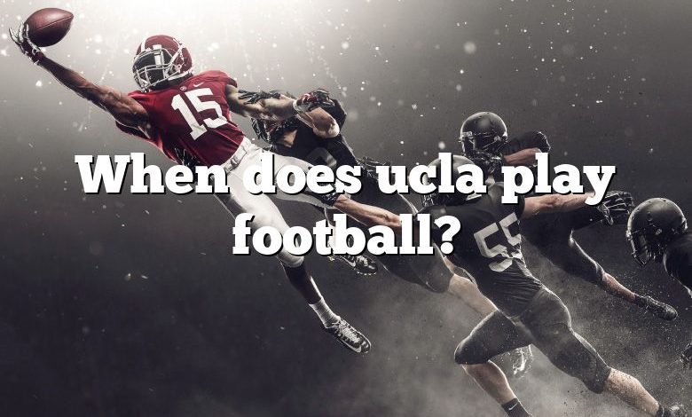 When does ucla play football?