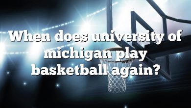 When does university of michigan play basketball again?