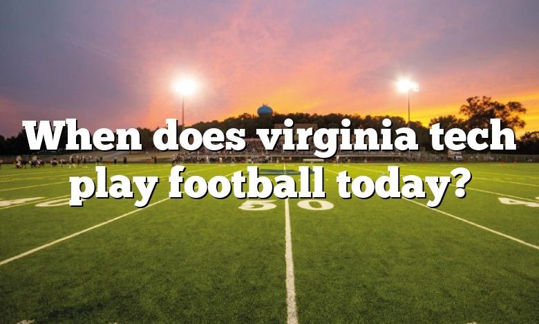 When does virginia tech play football today?