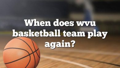 When does wvu basketball team play again?