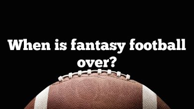When is fantasy football over?