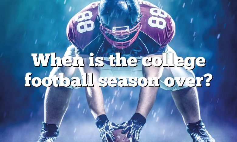 When is the college football season over?