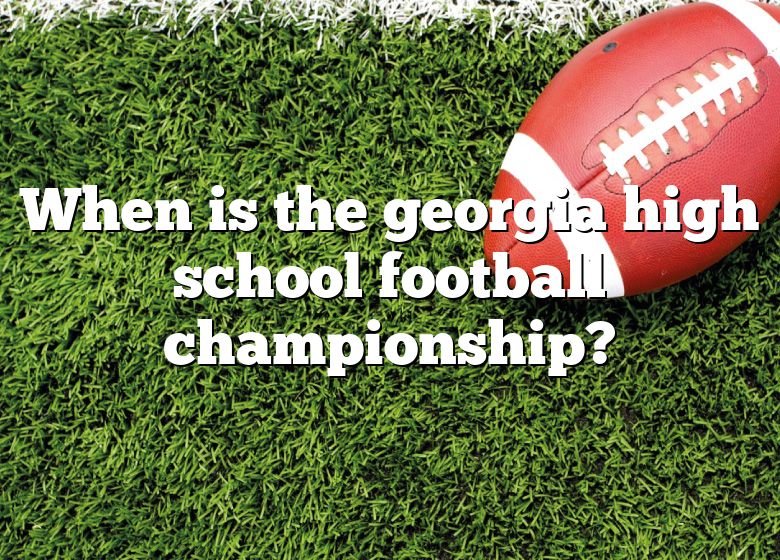 When Is The High School Football Championship? DNA Of SPORTS