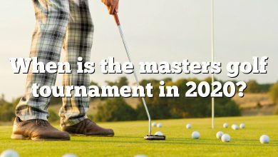 When is the masters golf tournament in 2020?