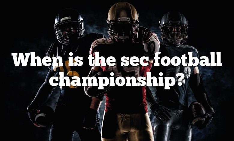 When is the sec football championship?