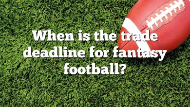 When is the trade deadline for fantasy football?