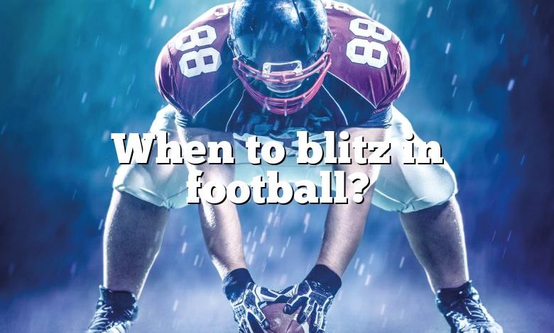 When to blitz in football?