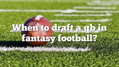 When to draft a qb in fantasy football?