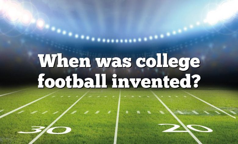 When was college football invented?