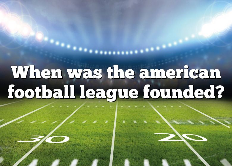 when-was-the-american-football-league-founded-dna-of-sports