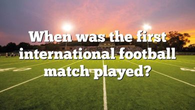 When was the first international football match played?