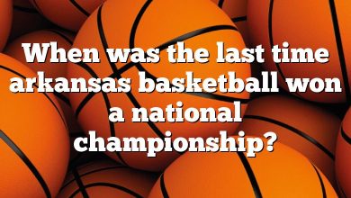 When was the last time arkansas basketball won a national championship?