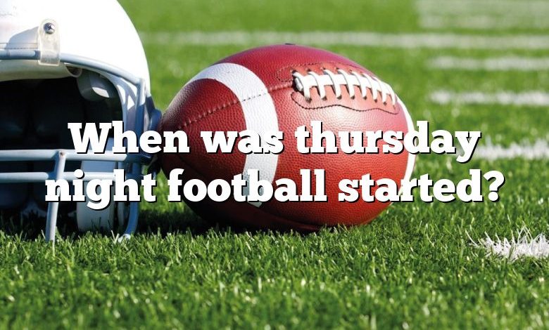 When was thursday night football started?