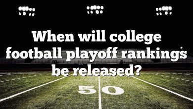 When will college football playoff rankings be released?