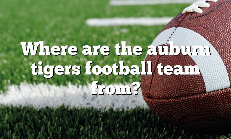 Where are the auburn tigers football team from?