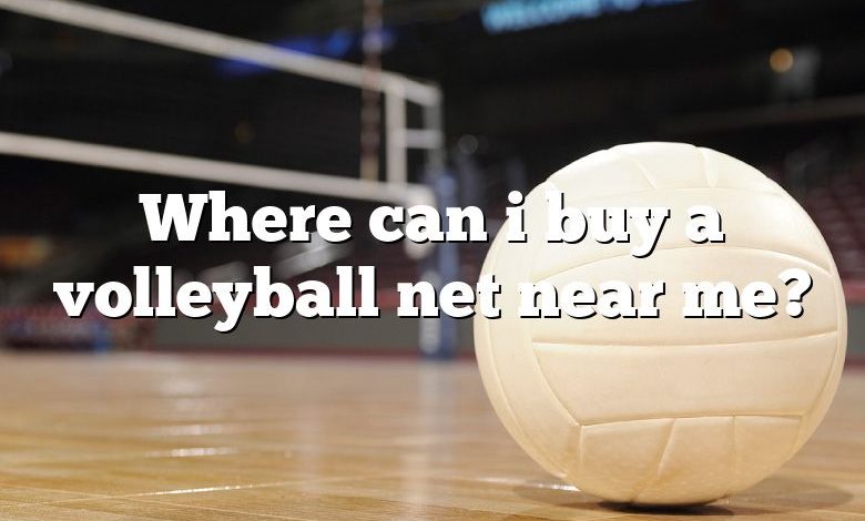 Where can i buy a volleyball net near me?