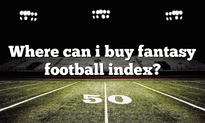 Where can i buy fantasy football index?