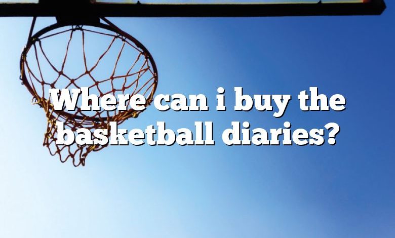 Where can i buy the basketball diaries?