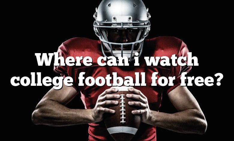 Where can i watch college football for free?