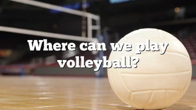 Where can we play volleyball?