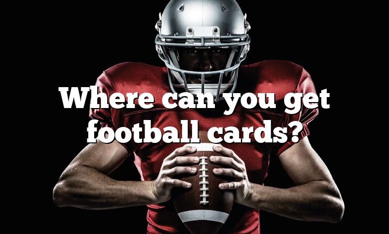 Where can you get football cards?