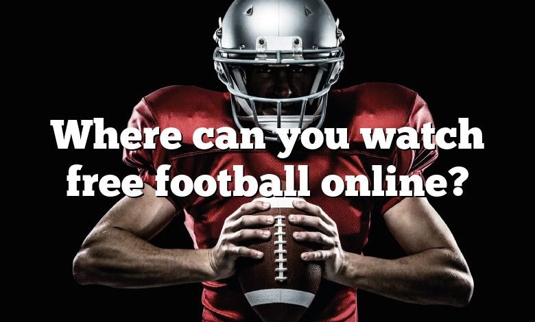 Where can you watch free football online?