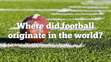 Where did football originate in the world?