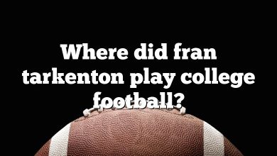 Where did fran tarkenton play college football?