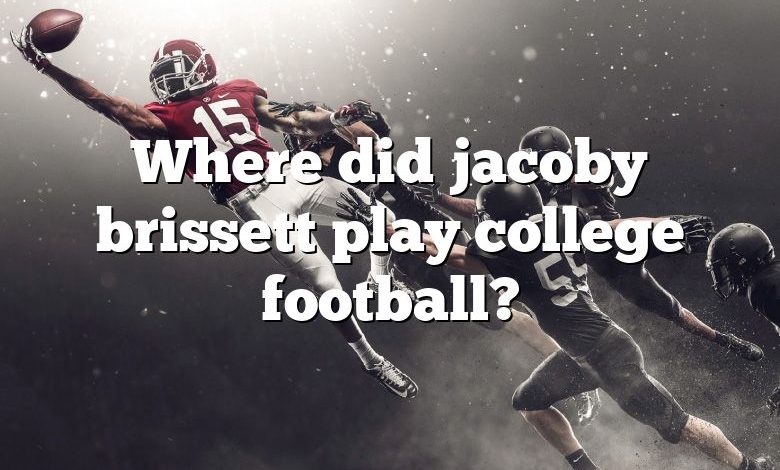 Where did jacoby brissett play college football?