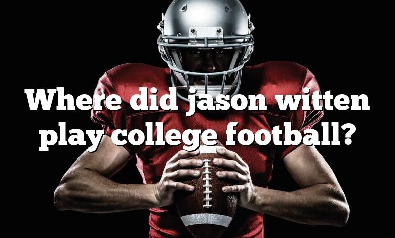 Where did jason witten play college football?