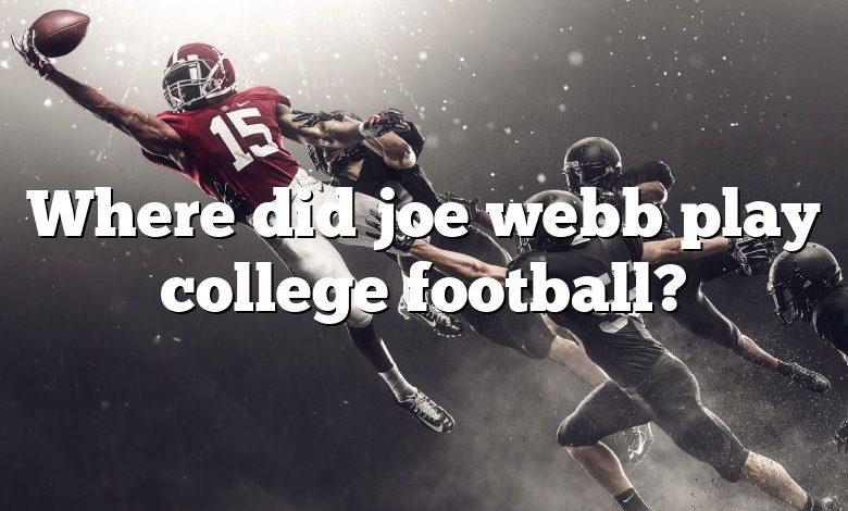 Where did joe webb play college football?