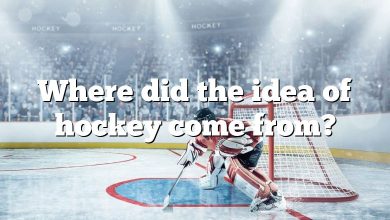 Where did the idea of hockey come from?