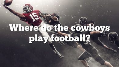 Where do the cowboys play football?