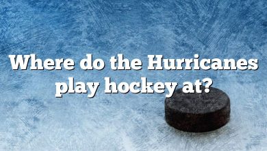 Where do the Hurricanes play hockey at?