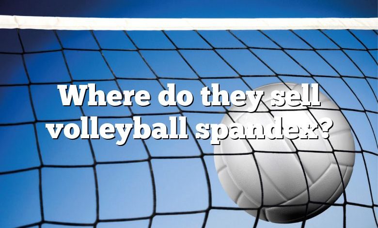 Where do they sell volleyball spandex?