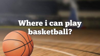 Where i can play basketball?